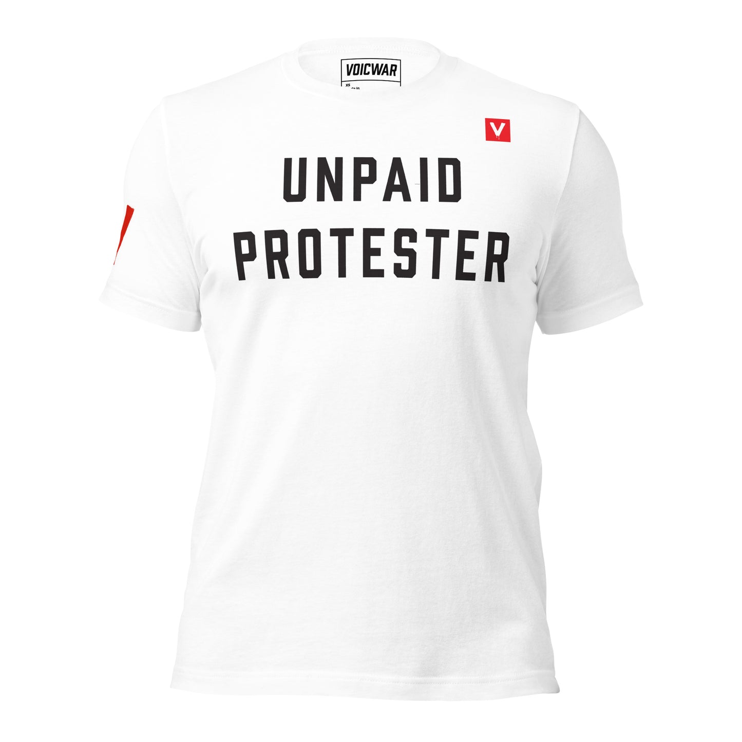 Unpaid Protester activism humor protest t-shirt — VOICWAR