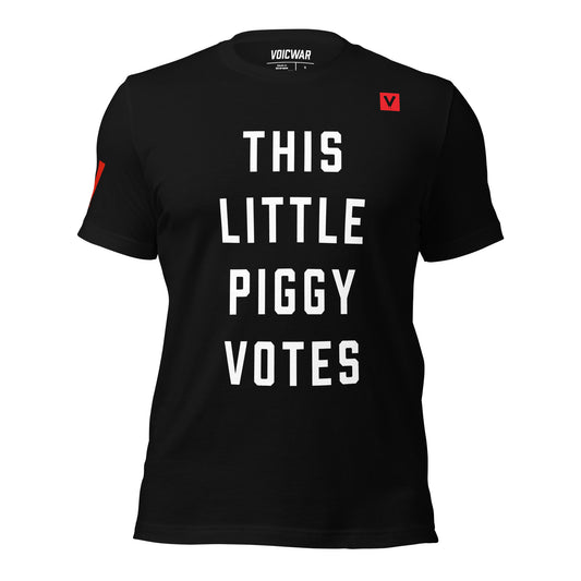 This Little Piggy Votes voter engagement protest t-shirt — VOICWAR