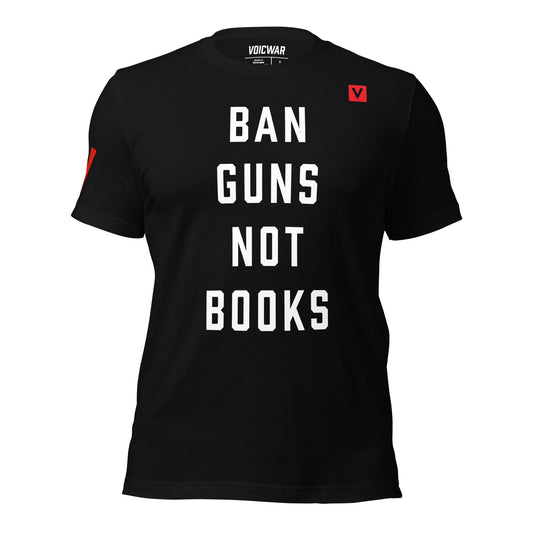 Ban Guns Not Books gun control censorship protest t-shirt — VOICWAR