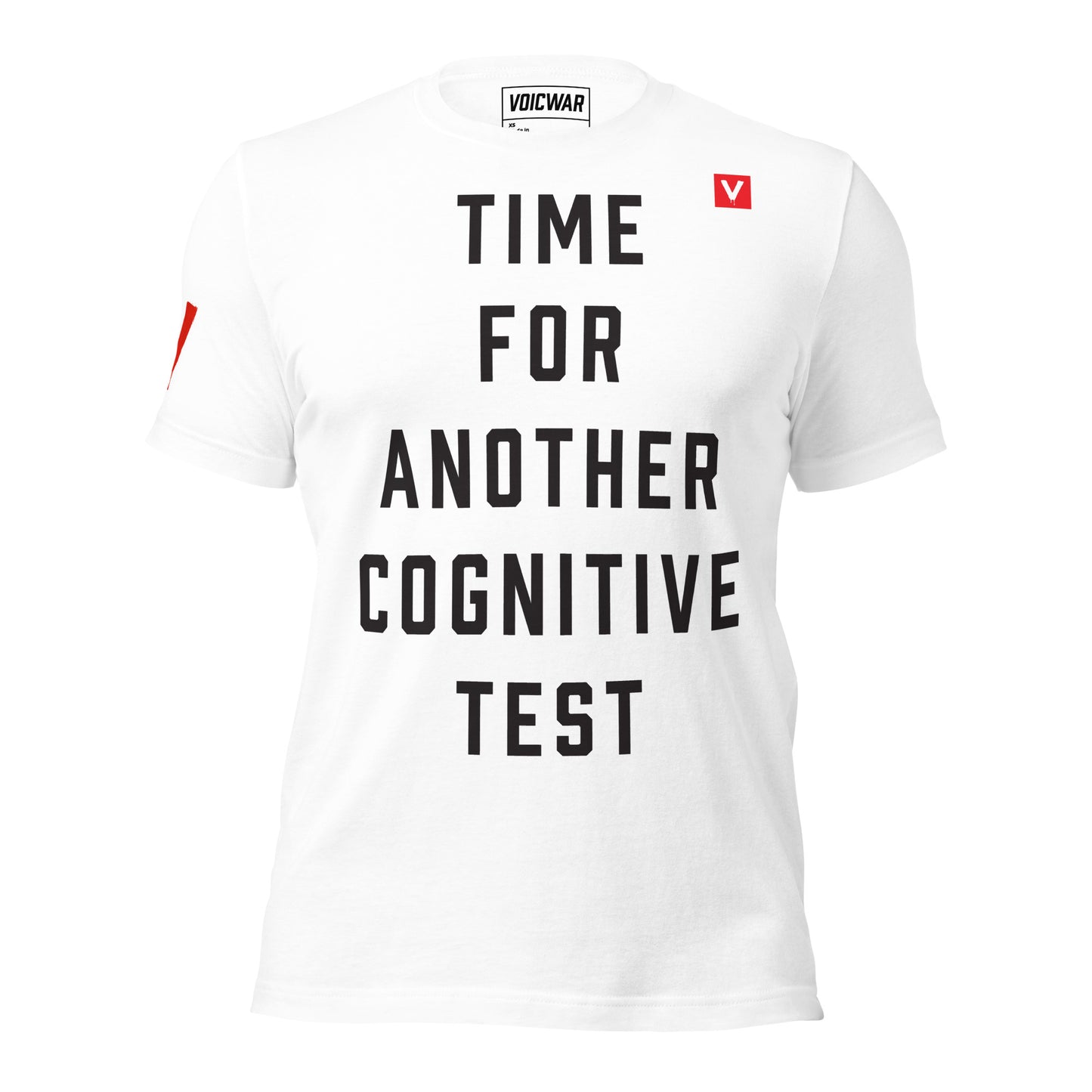 Time for Another Cognitive Test political satire protest t-shirt — VOICWAR
